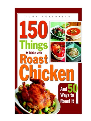 cover image of 150 Things to Make with Roast Chicken